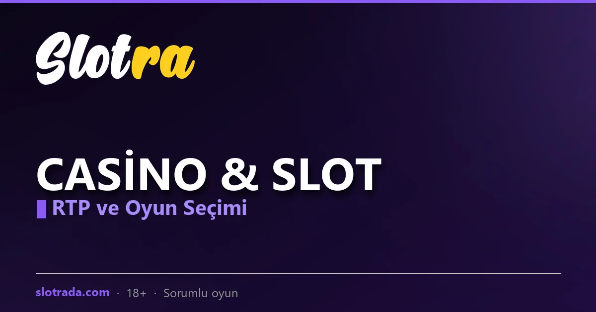 Slotra casino ve slot rehberi görseli