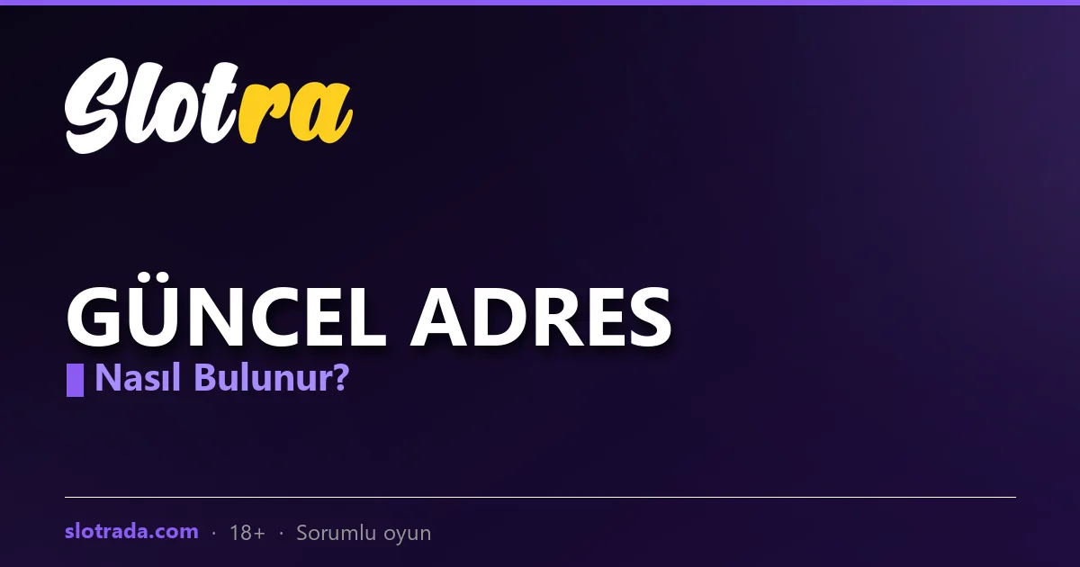 Slotra güncel adres doğrulama görseli