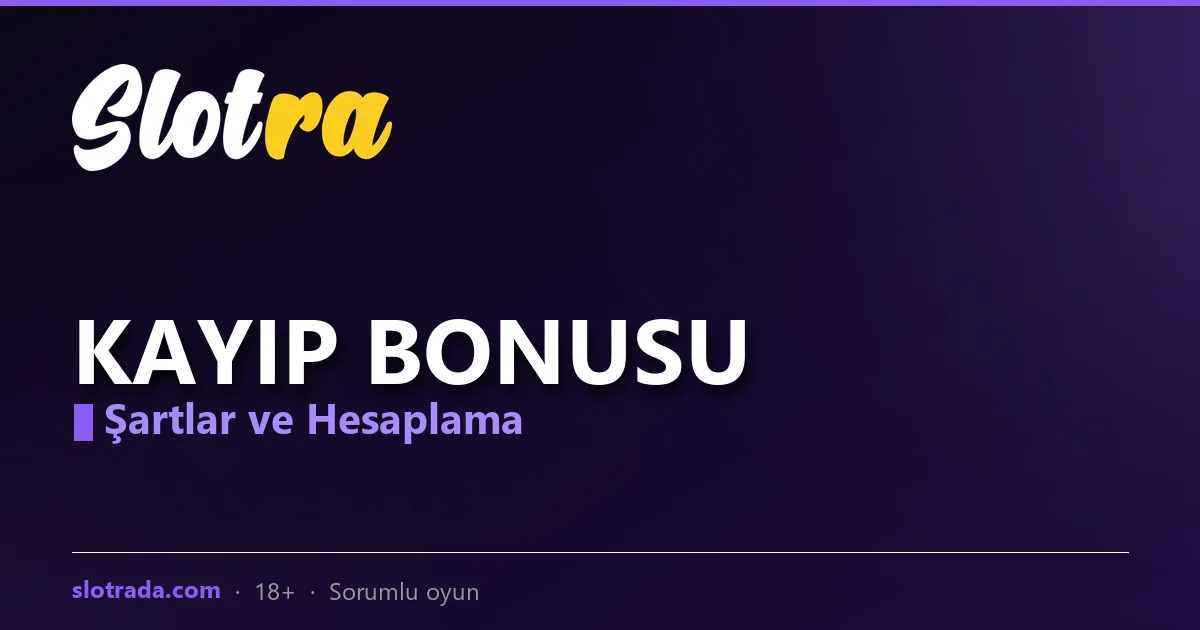 Slotra kayıp bonusu hesaplama görseli